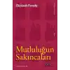 TCX Mutluluğun Sakıncaları