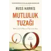 TCX Mutluluk Tuzağı