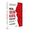 TCX Nasıl Seri Katil Oldular?