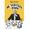 TCX Ne Yediysem Oyum
