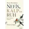 TCX Nefis, Kalp ve Ruh