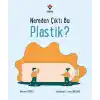 TCX Nereden Çıktı Bu Plastik?