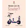 TCX Nereden Çıktı Bu Scooter?