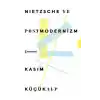 TCX Nietzsche ve Postmodernizm