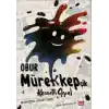 TCX Obur Mürekkepçik