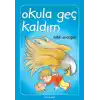 TCX Okula Geç Kaldım!...