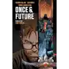 TCX Once & Future Cilt 2: Eski Toprak