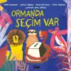 TCX Ormanda Seçim Var