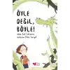 TCX Öyle Değil, Böyle