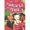 TCX Pamuk ile Tekir / Mini Masallar