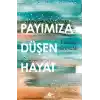 TCX Payımıza Düşen Hayat