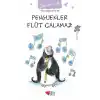TCX Penguenler Flüt Çalamaz