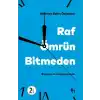 TCX Raf Ömrün Bitmeden