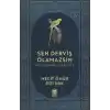 TCX Sen Derviş Olamazsın