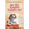 TCX Sen Hiç Kendini Yaşadın mı?