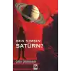 TCX Sen Kimsin Satürn?