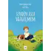 TCX Senden Asla Vazgeçmem