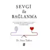 TCX Sevgi İle Bağlanma