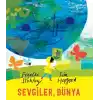TCX Sevgiler, Dünya