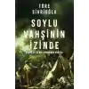 TCX Soylu Vahşinin İzinde