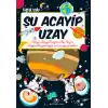 TCX Şu Acayip Uzay