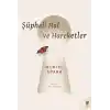 TCX Şüpheli Hal ve Hareketler