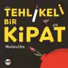 TCX Tehlikeli Bir Kipat