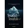 TCX Tesadüf Mü? Tevafuk Mu?