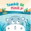 TCX Tombik ile Minik
