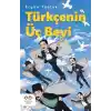 TCX Türkçenin Üç Beyi