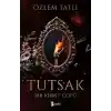 TCX Tutsak - Bir Kibrit ü