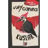 TCX Vay Canına Kuşlar