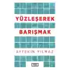 TCX Yüzleşerek Barışmak