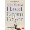 TCX Zor Olsa Da Hayat Devam Ediyor