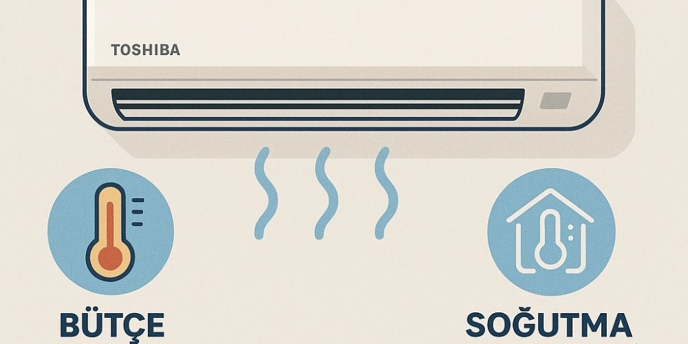 Toshiba Klima Alırken Nelere Dikkat Edilmeli?