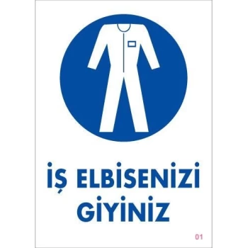 İş Elbisenizi Giyiniz Uyarı Levhası 25x35 KOD:1