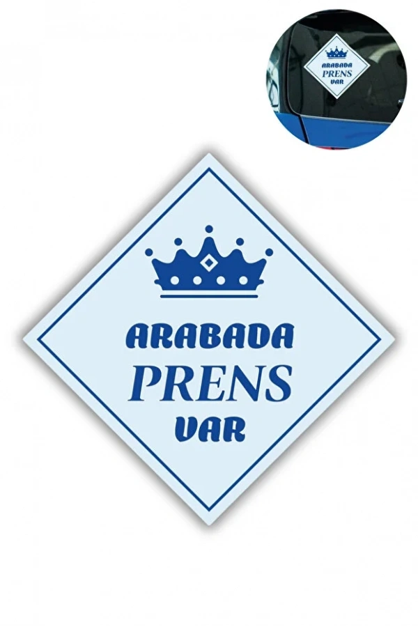 Bidebuvar "ARABADA PRENS VAR" Stickerı – 10x10 Cm Araba Camı Uyarı Etiketi