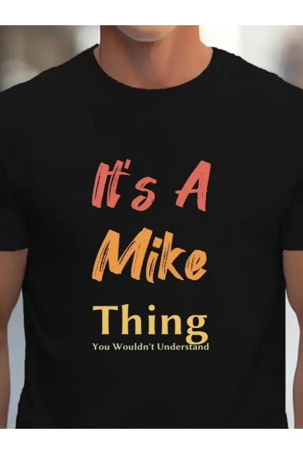Bidebuvar Erkek It Is A Mike Thing Baskılı Erkek T-shirt