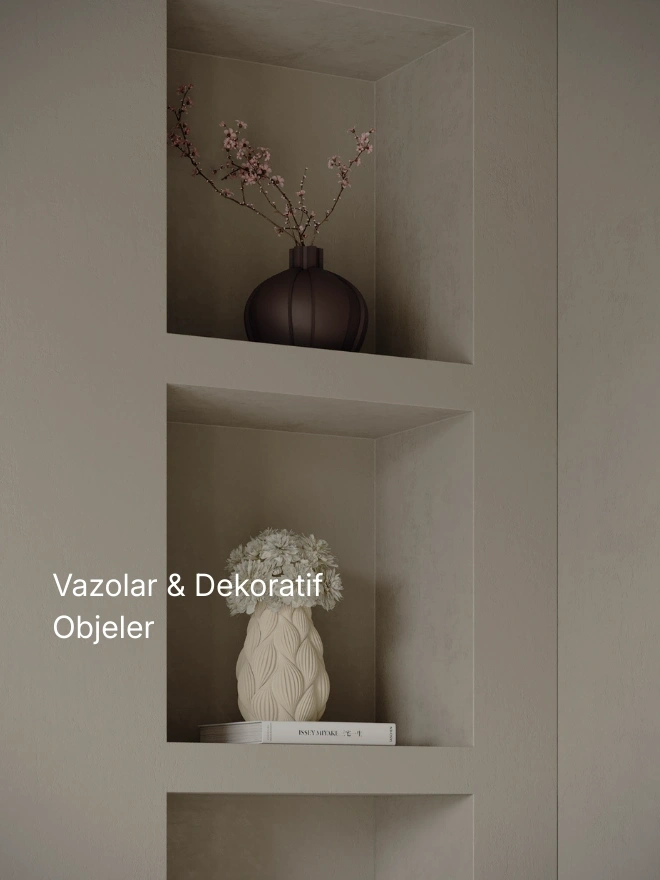 Vazolar ve Dekoratif Objeler