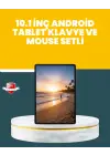 10.1 İnç IPS Ekranlı Android Tablet Bilgisayar Seti