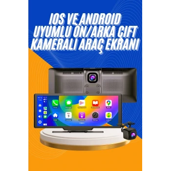 Android ve İOS Uyumlu Ön Arka Çift Kameralı Araç Ekranı Dokunmatik CarPlay