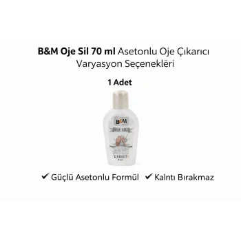 B&M Oje Sil 70 ml Asetonlu Oje Çıkarıcı Güçlü Formül 1 ADET
