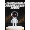 180 Derece Dönebilen Astronot Masa ve Gece Lambası Projektör
