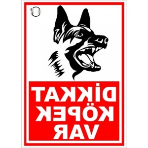 Dikkat Köpek Var PVC Uyarı Levhası