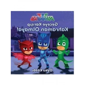 Geceye Karışıp Kahraman Olmaya!: Öykü Kitabı