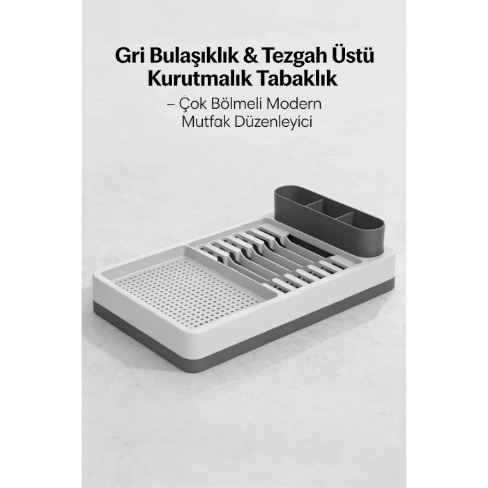 Gri Beyaz Mutfak Bulaşıklığı Tezgah Üstü Kurutmalık Tabaklık Organizer Standı