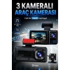 HD 3 Kameralı Araç Kamerası Ön Arka İç Kayıt Gece Görüşlü G Sensörlü Geniş Açılı