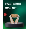 Ovmalı Isıtmalı Masaj Aleti Bel Boyun Omuz İçin Profesyonel Masaj Keyfi