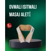 Ovmalı Isıtmalı Masaj Aleti Bel Boyun Omuz İçin Profesyonel Masaj Keyfi