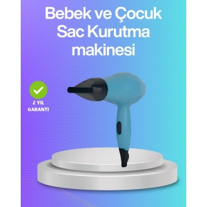Bebek ve Çocuk Fön Makinesi – Nazik Hava Akışı, Sıfıra Yakın Radyasyon